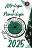 Astrología y Numerología 2025