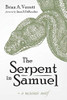 The Serpent in Samuel : A Messianic Motif
