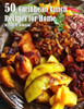 50 Caribean Lunch Recipes for Home