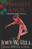 Submissive Angel : A BDSM Romance Novella