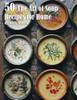 50 The Art of Soup Recipes for Home