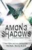 Among Shadows : A Color Alchemist Novella