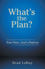What's the Plan?: Your Pain, God's Purpose