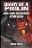 Diary of a Piglin Book 9: Ender Dragon Versus Nether Dragon Large Print