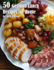 50 German Lunch Recipes for Home