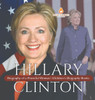 Hillary Clinton: Biography of a Powerful Woman Children's Biography Books