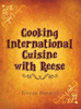 Cooking International Cuisine with Reese