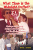 What Time Is the Midnight Buffet? - Musings on Cruising... Hollywood Schmoozing... And the Life In-Between... Another Memoir