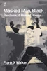 Masked Man, Black : Pandemic & Protest Poems