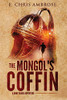 The Mongol's Coffin : A Bone Guard Adventure