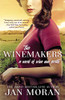The Winemakers : A Novel of Wine and Secrets