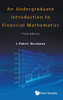 Undergraduate Introduction to Financial Mathematics, an (Third Edition)