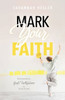 Mark Your Faith: Remembering God's Faithfulness in Your Story