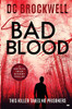 Bad Blood : A Gripping Crime Mystery Thriller