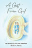 A Gift From God: The Story of Our Son Jonathan