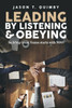 Leading by Listening & Obeying