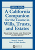 A California Companion for the Course in Wills, Trusts, and Estates, 2025-2026: Selected Cases and Statutes
