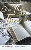 One Thing at A Time: Moment by Moment to a Lifetime of Peace