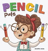 Pencil Pals: A Funny Classroom Story About Responsibility and Care