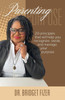 Parenting Purpose; 20 Principles that will help YOU recognize, assist, and manage Your Purpose