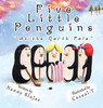 Five Little Penguins At the North Pole
