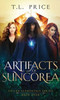 Artifacts of Suncorea: Exiled Elementals Series (Book Four)