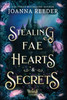 Stealing Fae Hearts and Secrets