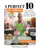 A Perfect 10 Party Edition: Full Menus and Activities to Make Hosting Parties a Breeze
