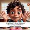 Dirty Diego's Dirty Dilemma Large Print