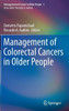 Management of Colorectal Cancers in Older People
