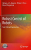Robust Control of Robots: Fault Tolerant Approaches