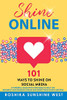 Shine Online: 101 Ways to Shine on Social Media