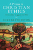 A Primer in Christian Ethics