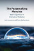 The Peacemaking Mandate: Nordic Experiences in International Mediation