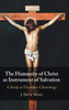 The Humanity of Christ as Instrument of Salvation: A Study in Thomistic Christology