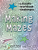 Making Mazes : Lessons, Workbook, & Challenges!