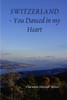 Switzerland - You Danced in my Heart