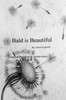 Bald is Beautiful