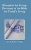 Blueprints for Living: Doctrines of the Bible for Today's Living