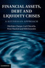 Financial Assets, Debt and Liquidity Crises