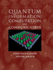 Quantum Information, Computation and Communication