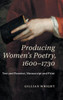 Producing Women's Poetry, 1600-1730