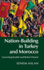 Nation-Building in Turkey and Morocco