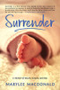 Surrender : A Memoir of Nature, Nurture, and Love