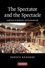 The Spectator and the Spectacle: Audiences in Modernity and Postmodernity