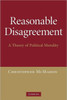 Reasonable Disagreement: A Theory of Political Morality