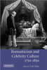Romanticism and Celebrity Culture, 1750 1850