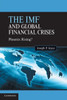The IMF and Global Financial Crises: Phoenix Rising?