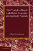 The Principles of Legal Liability for Trespasses and Injuries by Animals