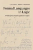 Formal Languages in Logic: A Philosophical and Cognitive Analysis